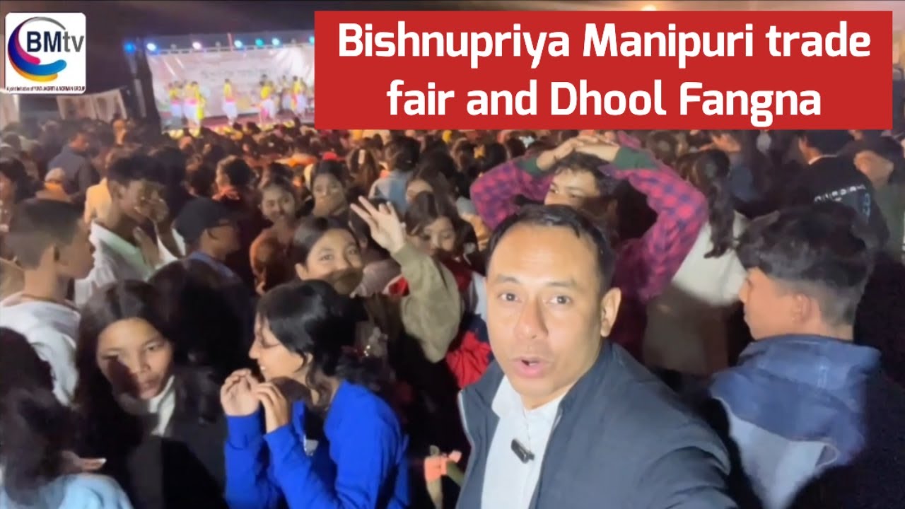 Bishnupriya Manipuri trade fair and Dhool fangna Baromuni Assam