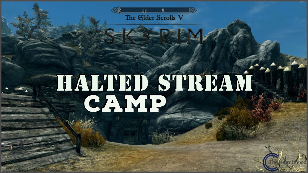 Skyrim halted stream camp location