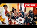 Bhai ki Shadi Ki Haldi Rasam 🌼🌼/ बान प्रोग्राम /Avi Italian vlogs
