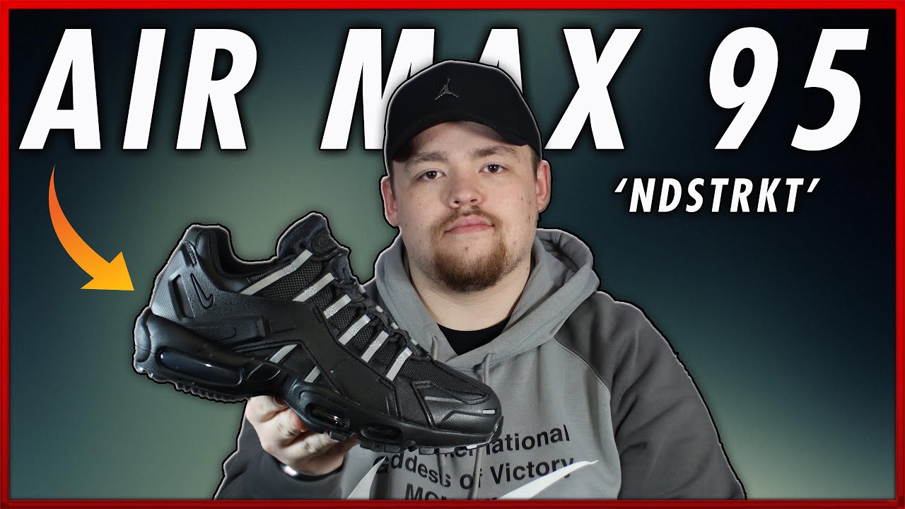 Nike Air Max 95 'NDSTRKT Triple Black' Review