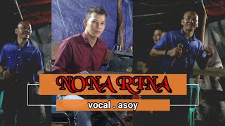 NONA RINA PUJAAN HATI KU | COVER FRANSISKUS DEWAN VOCAL ASOY