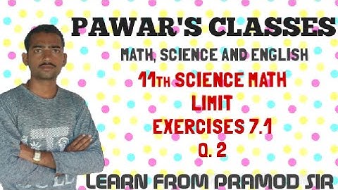 11th science math part2 | Limit exercise 7.1 q.2| limits class 11