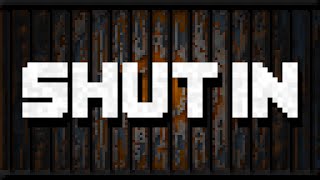 SHUT IN  - A comedy/horror game exploring depression and isolation