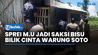 Sprei M.U Jadi Saksi Bisu Bilik Cinta Warung Soto