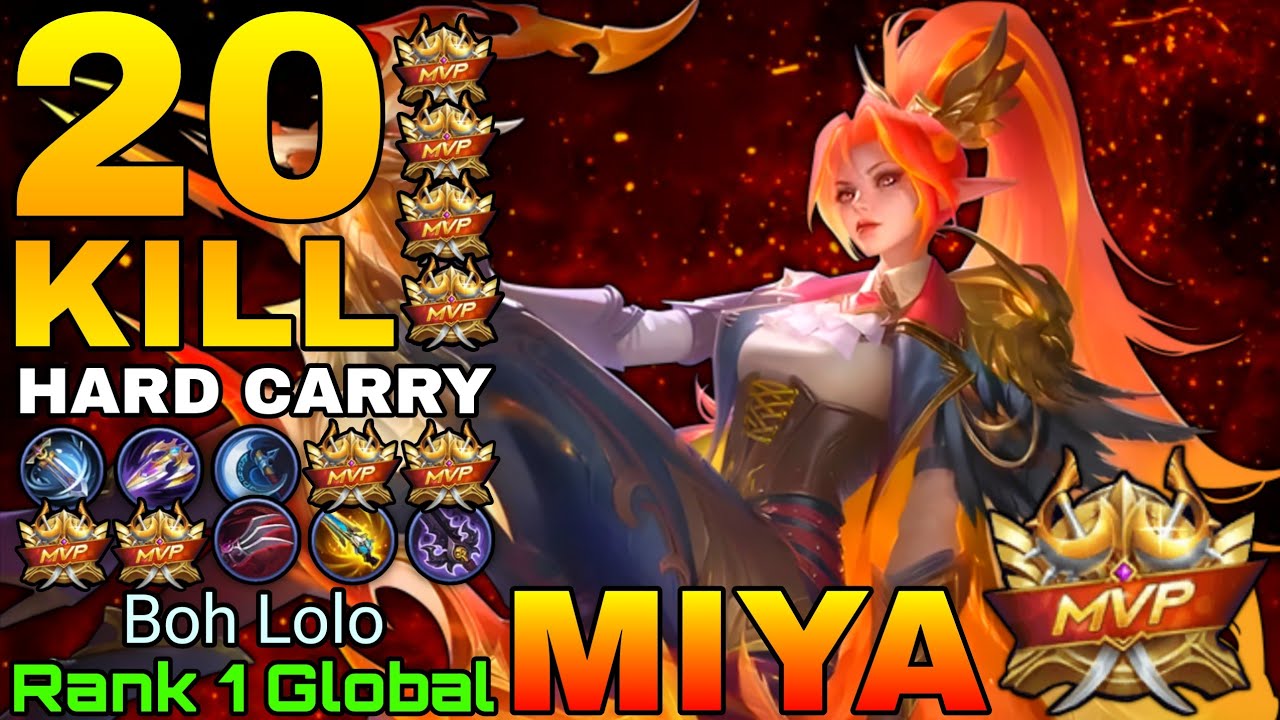 20 Kills Miya Hard Carry Mode - Top 1 Global Miya by Boh Lolo - Mobile Legends