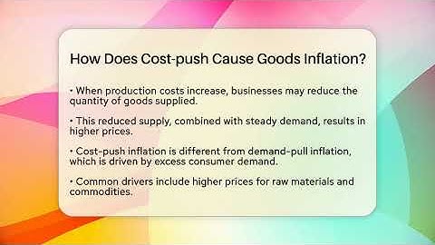 How Does Cost-push Cause Goods Inflation? - Inflation Insight Channel