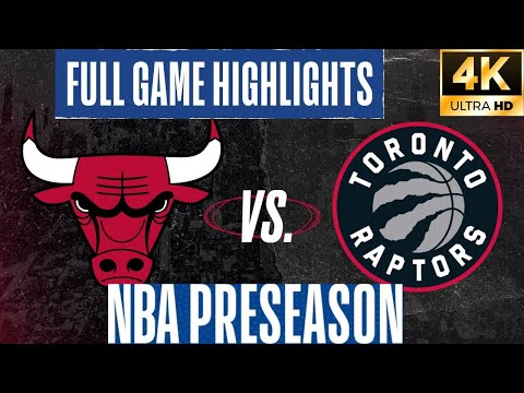 Chicago Bulls Vs Toronto Raptors NBA Preseason Full Game 2022 NBA 2K23