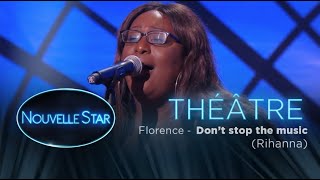 FLORENCE : "Don't stop the music" - Théâtre - Nouvelle Star 2017