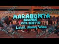 Marabunta Grande | 100% Ghetto | lead. Jimmy Wise | RedAge Black