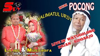 KYAI POCONG (KH. ABDUL QODIM) Walimatul Ursy ' Liling & Musthofa ' Live in Watugolong Krian Sidoarjo