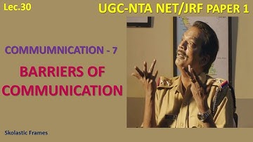 NTA NET/JRF PAPER-1| Lec 30 | COMMUNICATION- 7 | Barriers of Communication | മലയാളം