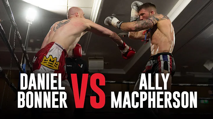 VICTORY 7: Daniel Bonner vs Ally MacPherson - Full...