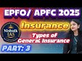 Insurance Part 3 | Types of General Insurance Explained | UPSC EPFO/APFC 2025