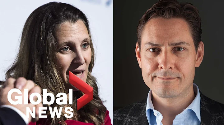 Freeland comments on Huawei CFO, ex-Canadian diplo...
