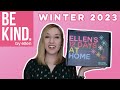 Be Kind by Ellen | Winter 2023 | Ellen&#39;s 12 Days at Home