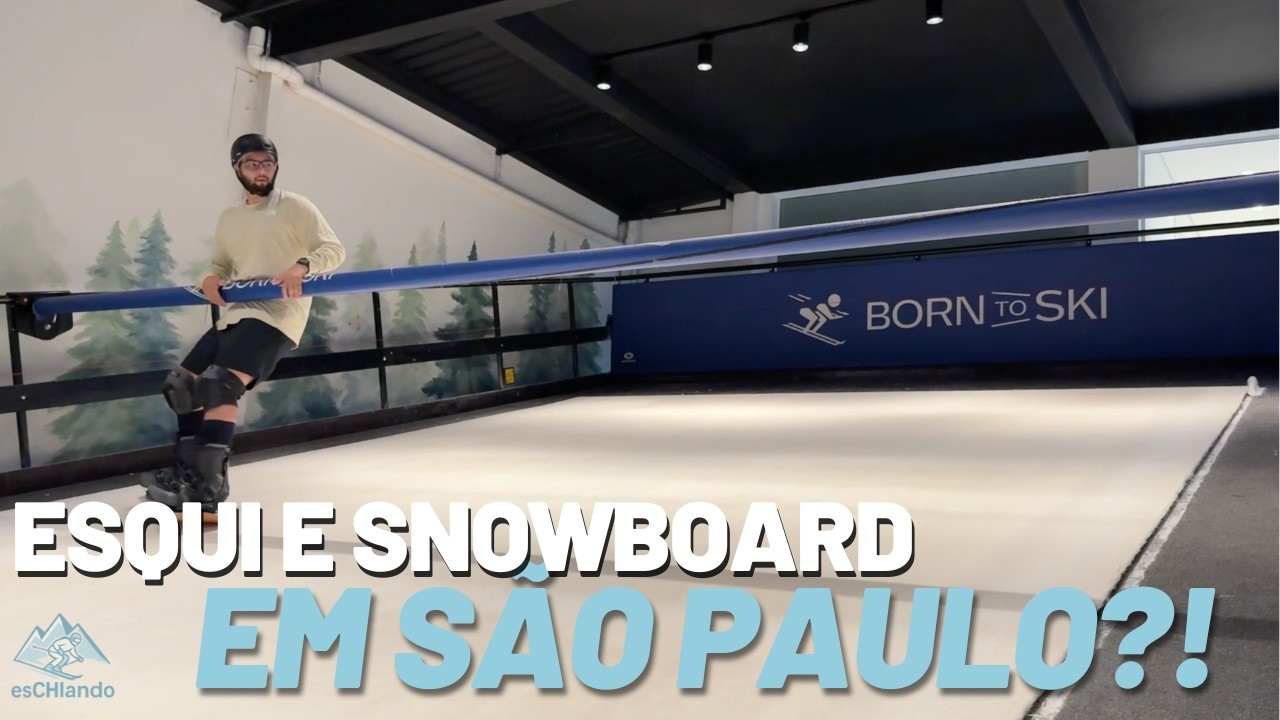 Esqui e Snowboard no BRASIL - Fui visitar para entender a Born To Ski