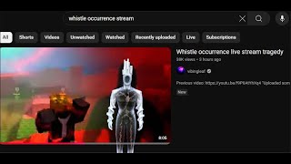 Whistle occurrence live stream tragedy but something is different
