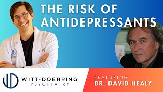 Interview with Dr. David Healy: The risks of antidepressants