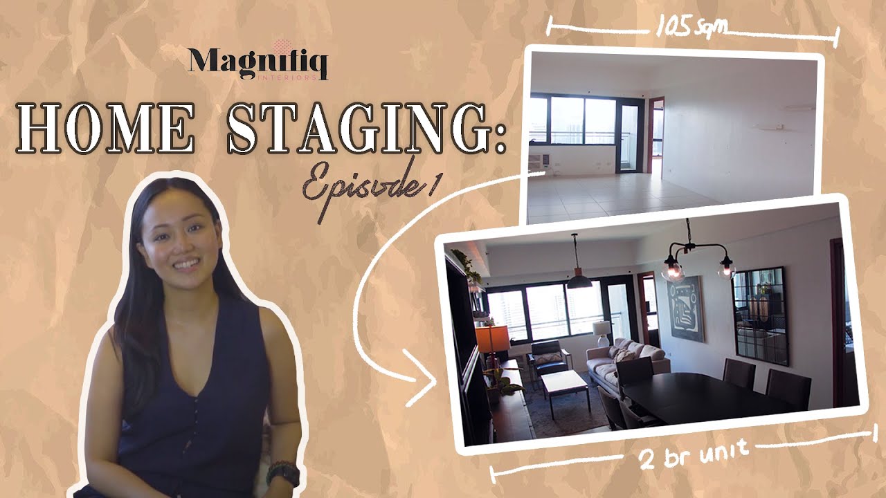 Magnifiq Interiors - Home Staging Episode 1