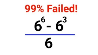 6^6-6^3 over 6^3.  The answer is not 216. 99% got it wrong!  Ukraine Math Test #math #ukraine
