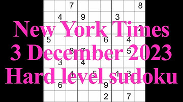 Sudoku solution – New York Times 3 December 2023 Hard level
