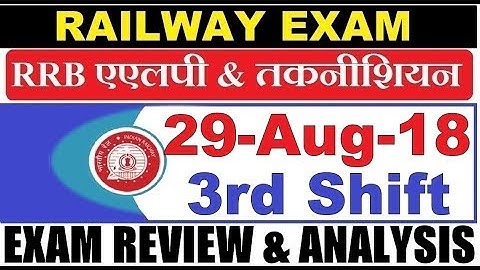 RRB ALP 29 August 3 Shift Exam Analysis & Asked Questions