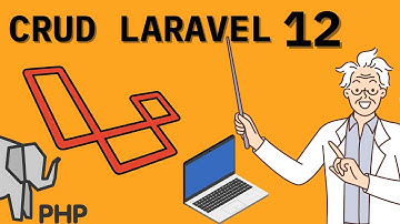 Curso Laravel 2025: Crea un CRUD desde Cero con Laravel 12