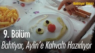 Bahtiyar Ayline Kahvaltı Hazırlıyor - Bahtiyar Ölmez 9 Bölüm