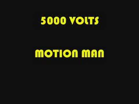 Watch 5000 VOLTS MOTION MAN on YouTube Watch 5000 VOLTS MOTION MAN on YouTube