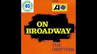 THE DRIFTERS - ON BROADWAY - 7" Single (1963) HiDef :: SOTW #265