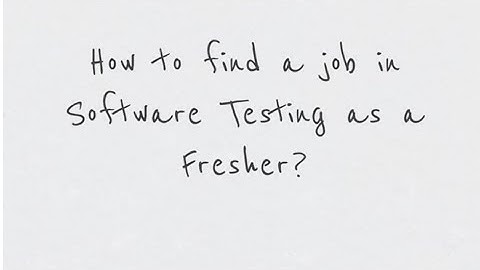 How to find a job in Software Testing as a Fresher? #freshers #fresherjobs #softwaretesting