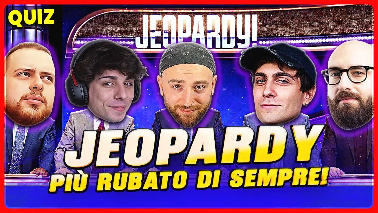 JEOPARDY PIU' RUBATO DI SEMPRE! con BLUR MANUUXO MARZA ZAZZONE