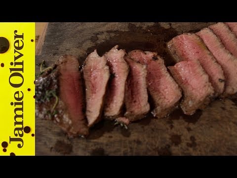 How to cook Perfect Steak by Jamie Oliver