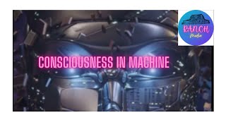 Consciousness In Machines A Complex Conundrum