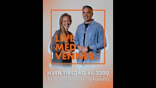 Live Med Venner - Episode 160
