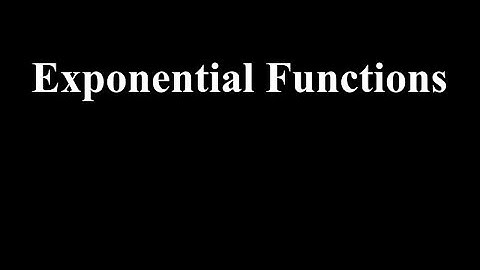 Lesson 9.1: Exponential Functions