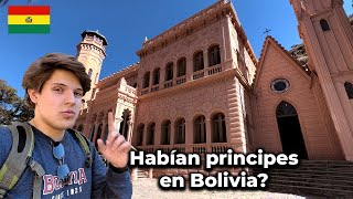 Así vivían los Príncipes en Bolivia | Castillo de la Glorieta