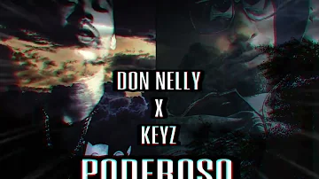 PODEROSO  (  DON NELLY  &  KEYZ  ) Faith the Album