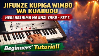 HERI HESHIMA NA ENZI YAKO - KEY C (Simplified PIANO TUTORIAL FOR BEGINNERS)