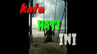 Aku mundur memilih hancur || kata hati || dikhianati