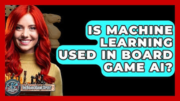 Is Machine Learning Used In Board Game AI? - The Board Game Xpert
