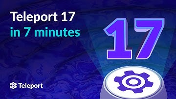 Teleport 17 in 7 Min