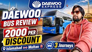 Best Luxury Bus Service in Pakistan | Daewoo Luxury Bus Review Vlog | Islamabad ↔️ Multan