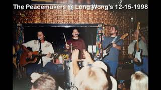 The Peacemakers @ Long Wong's - 12/15/1998