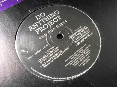 Do Anything Project — Do Anything Project - Do Anything (Ill Dub Anything Mix)