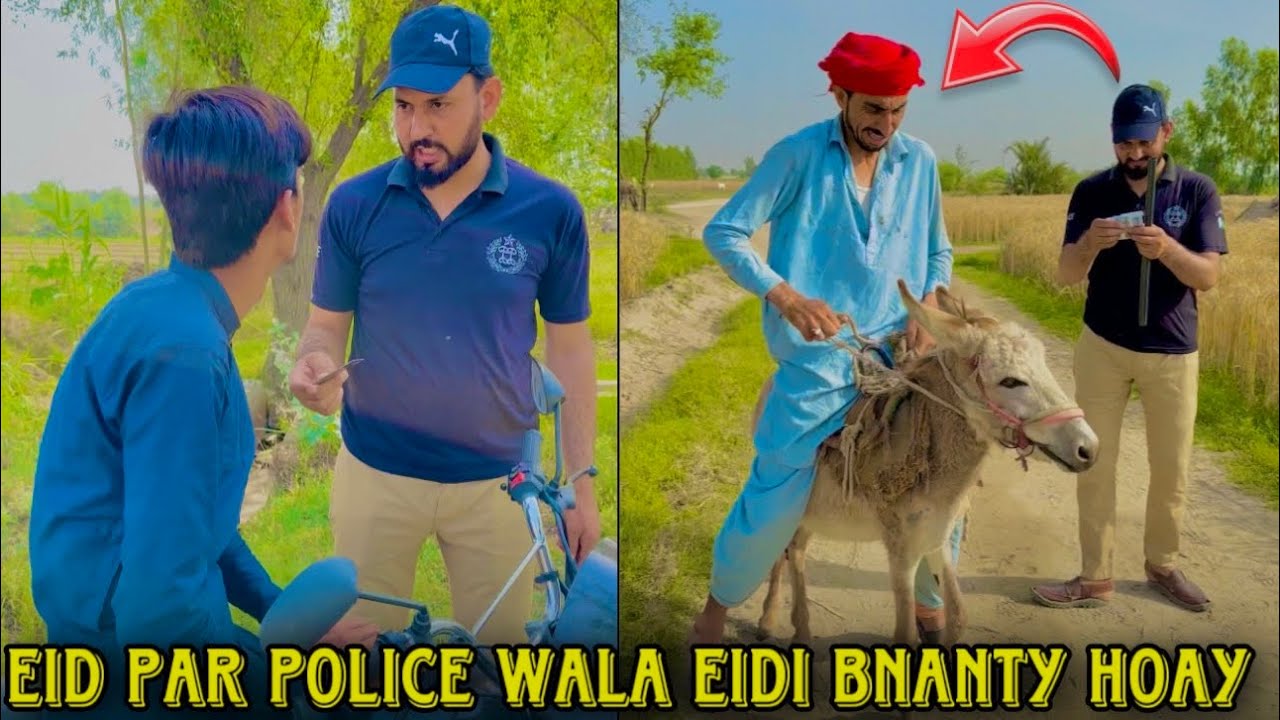 Eid par Police wala Eidi bnanty hoay