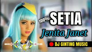 VIRAL PARTY REMIX_TERBARU JENITA JANET SETIA 2019 ♫ DJ KEREN SLOW TERBARU 2019