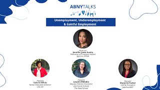 ABNY Talks: Unemployment, Underemployment, and Gainful Employment