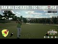 Oak Hill CC | TGC Tour (CC-A) - The Golf Club 2019