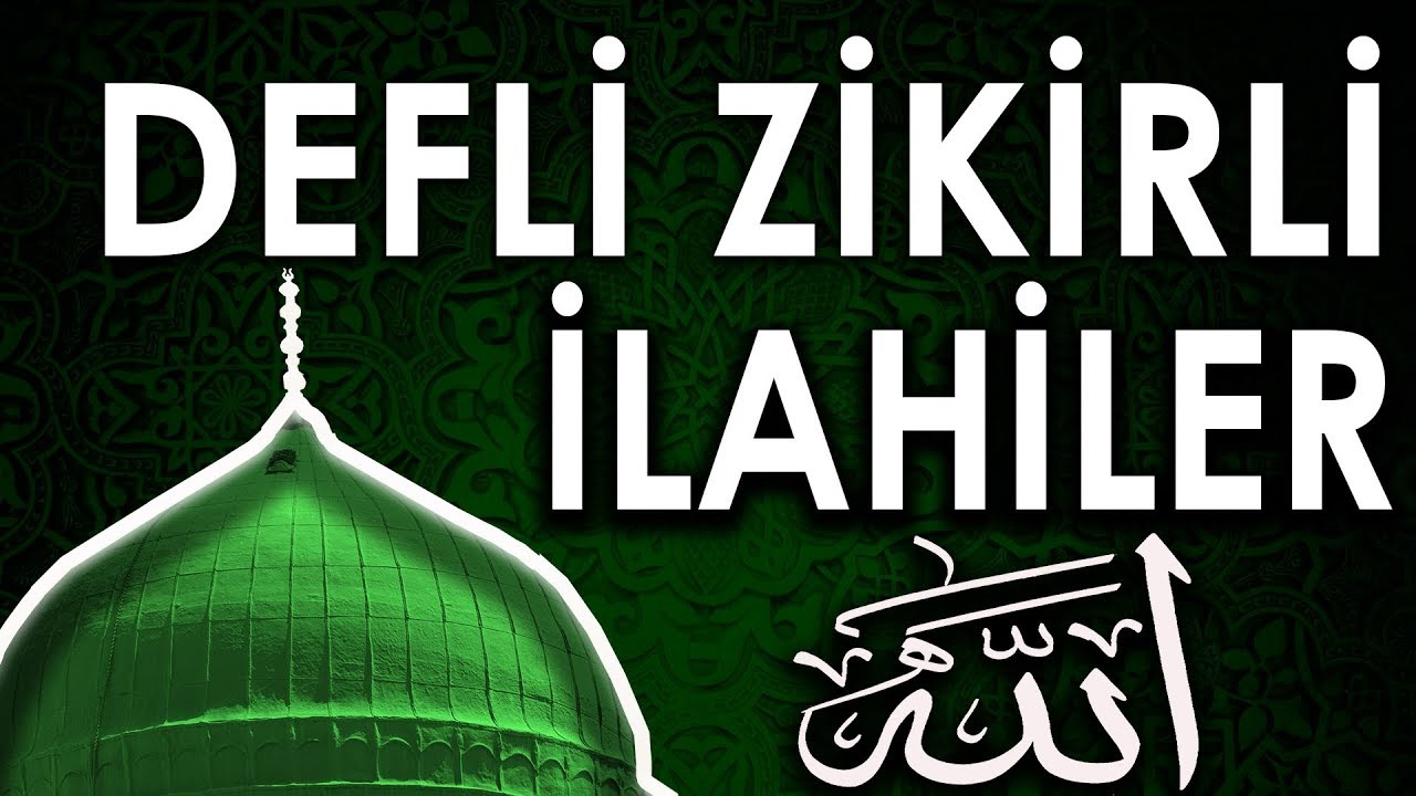 DEFLİ ZİKİRLİ ÇOK ÖZEL İLAHİLER
